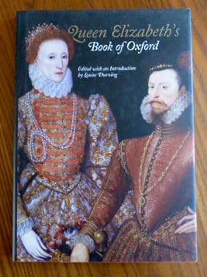 Bild des Verkufers fr Queen Elizabeth s Book of Oxford. Translated by Sarah Knight and Helen Spurling. zum Verkauf von Der-Philo-soph