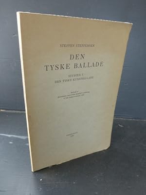 Image du vendeur pour Den Tysker Ballade. Studier I. Den Tyske Kunstballade. mis en vente par Der-Philo-soph