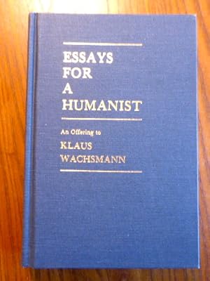 Imagen del vendedor de Essays for a Humanist: An Offering to Klaus Wachsmann. a la venta por Der-Philo-soph