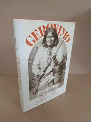 Bild des Verkufers fr Geronimo. His own story. Newly edited with an introduction and Notes by Frederick W. Turner III. zum Verkauf von Der-Philo-soph