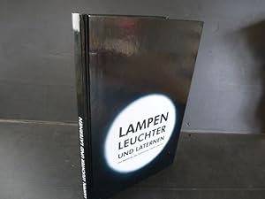 Lampen, Leuchter & Laternen. Die Bestände des Kölnischen Stadtmuseums.