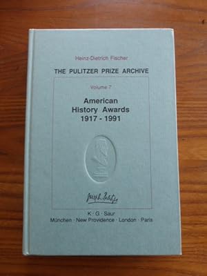 Immagine del venditore per American History Awards 1917 - 1991. From Colonial Settlements to the Civil Rights Movements. (= The Pulitzer Prize Archive. A History and Anthology of Award-winning Materials in Journalism, Letters, and Arts. Part C: Nonfiction literature. Volume 7.) venduto da Der-Philo-soph