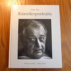 Seller image for Fritz Pitz, Knstlerportraits :. (= Stadt Kln, Museum Ludwig, Ausstellung, 13.11.1991 - 05.01.1992) for sale by Der-Philo-soph