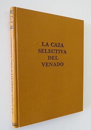 La Caza Selectiva Del Venado