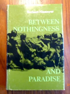 Bild des Verkufers fr Between Nothingness and Paradise. zum Verkauf von Der-Philo-soph