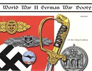 Imagen del vendedor de World War II German War Booty, Volume 5 a la venta por Collector Bookstore