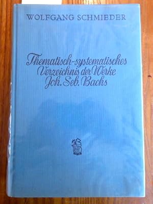 Image du vendeur pour Thematisch-systematisches Verzeichnis der Werke Johann Sebastian Bachs. Bach-Werke-Verzeichnis (BWV) (7. unvernderte Auflage). mis en vente par Der-Philo-soph