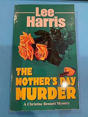 Imagen del vendedor de THE MOTHER'S DAY MURDER A CHRISTINE BENNETT MYSTERY a la venta por Happy Heroes
