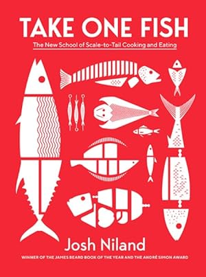 Seller image for Take One Fish : The New School of Scale-To-Tail Cooking and Eating for sale by GreatBookPrices