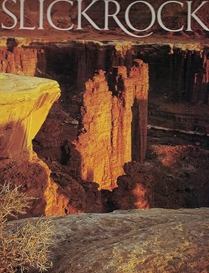 Slickrock: Endangered Canyons of the Southwest