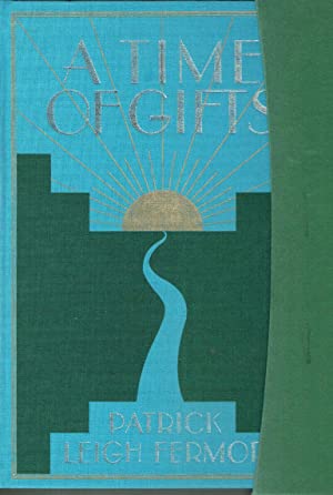 Imagen del vendedor de A time of gifts : [on foot to Constantinople, from the Hook of Holland to the middle Danube] a la venta por Joseph Burridge Books