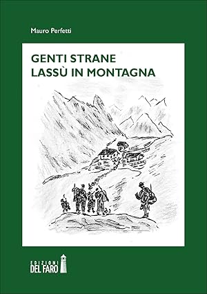 Image du vendeur pour Genti strane lass in montagna mis en vente par Libro Co. Italia Srl
