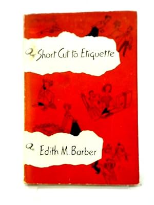 Imagen del vendedor de Short Cut to Etiquette a la venta por World of Rare Books
