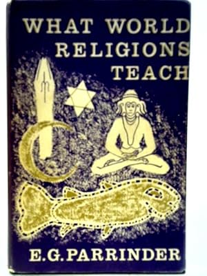 Bild des Verkufers fr What World Religions Teach zum Verkauf von World of Rare Books