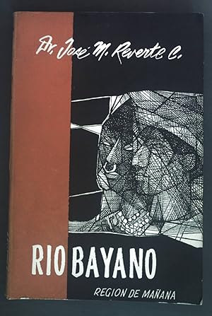 Imagen del vendedor de Rio Bayano. Region de manana. a la venta por books4less (Versandantiquariat Petra Gros GmbH & Co. KG)