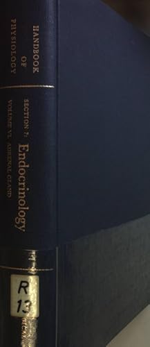 Bild des Verkufers fr Handbook of Physiology: Section 7: Endocrinology: VOL.VI.: Adrenal Gland. zum Verkauf von books4less (Versandantiquariat Petra Gros GmbH & Co. KG)