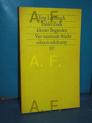 Imagen del vendedor de Fahles Ende kleiner Begierden : 4 minimale Stcke Edition Suhrkamp , 1075= N.F Band 75 a la venta por Antiquarische Fundgrube e.U.