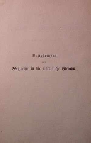 Bild des Verkufers fr Supplement zum Wegweiser in die marianische Literatur, reichend bis Anfang 1900. zum Verkauf von Antiquariat Bookfarm