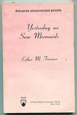 Seller image for Yesterday We Saw Mermaids (Tor) for sale by Monroe Stahr Books