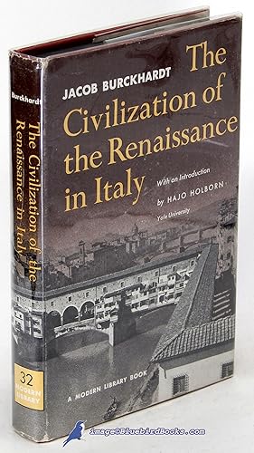 The Civilization of the Renaissance in Italy (Modern Library #32.4)