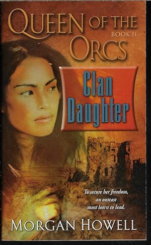 Seller image for CLAN DAUGHTER: Queen of The Orcs Book II for sale by Books from the Crypt