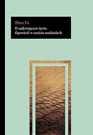 Imagen del vendedor de O uplywajacym zyciu Opowiesc w szesciu rozdzialach a la venta por WeBuyBooks