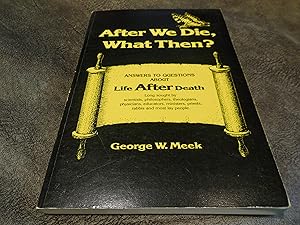 Seller image for After We Die What Then for sale by Veronica's Books