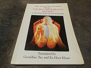 Image du vendeur pour More Advanced Than the Clinical Massage - The Rwo Shur Health Method, A Self-Study Book on Foot Reflexology mis en vente par Veronica's Books