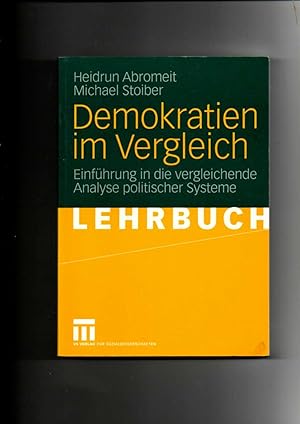 Seller image for Heidrun Abromeit, Michael Stoiber, Demokratien im Vergleich : Einfhrung in die vergleichende Analyse politischer Systeme. for sale by sonntago DE