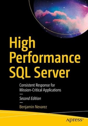 Seller image for High Performance SQL Server : Consistent Response for Mission-Critical Applications for sale by GreatBookPrices