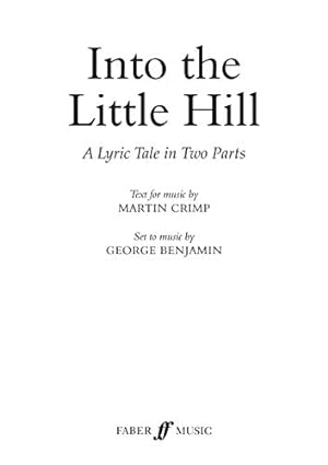 Seller image for Into the Little Hill by Benjamin, George [Paperback ] for sale by booksXpress