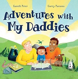 Seller image for Adventures with My Daddies by Peter, Gareth [Hardcover ] for sale by booksXpress