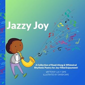 Seller image for Jazzy Joy: Read-Along & Whimsical Rhythmic Poetry (Jazzy Joy Poetry) [Hardcover ] for sale by booksXpress