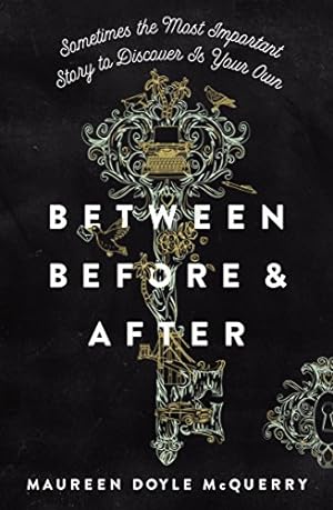 Imagen del vendedor de Between Before and After by McQuerry, Maureen Doyle [Paperback ] a la venta por booksXpress