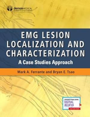 Seller image for EMG Lesion Localization and Characterization: A Case Studies Approach by Ferrante MD, Mark A., Tsao MD, Bryan [Paperback ] for sale by booksXpress