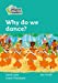 Imagen del vendedor de Why Do We Dance?: Level 3 (Collins Peapod Readers) [Soft Cover ] a la venta por booksXpress