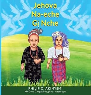 Seller image for Jehova Na-Eche Gá» Nche (Igbo Edition) [Hardcover ] for sale by booksXpress
