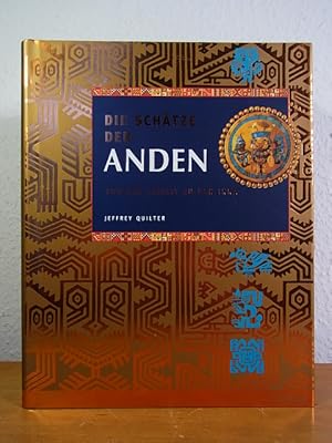 Seller image for Die Schtze der Anden. Von der Eiszeit zu den Inka for sale by Antiquariat Weber