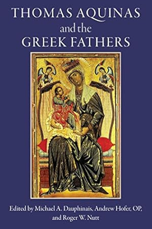 Immagine del venditore per Thomas Aquinas and the Greek Fathers [Soft Cover ] venduto da booksXpress