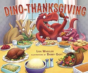 Seller image for Dino-Thanksgiving (Dino-Holidays) by Wheeler, Lisa [Hardcover ] for sale by booksXpress