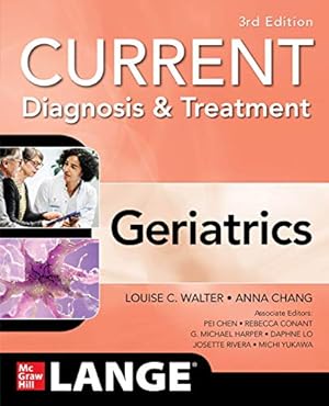 Seller image for Current Diagnosis and Treatment: Geriatrics, 3/e by Walter, Louise, Chang, Anna [Paperback ] for sale by booksXpress