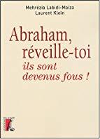 Bild des Verkufers fr Abraham, Rveille-toi, Ils Sont Devenus Fous ! zum Verkauf von RECYCLIVRE