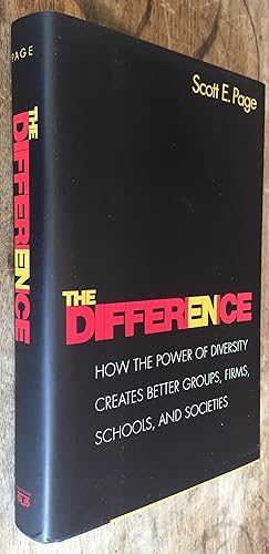 Image du vendeur pour The Difference; How the Power of Diversity Creates Better Groups, Firms, Schools, and Societies mis en vente par DogStar Books
