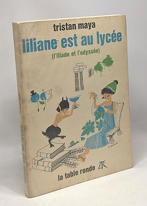 Imagen del vendedor de Liliane est au lyce (l'Iliade et l'odysse) a la venta por crealivres
