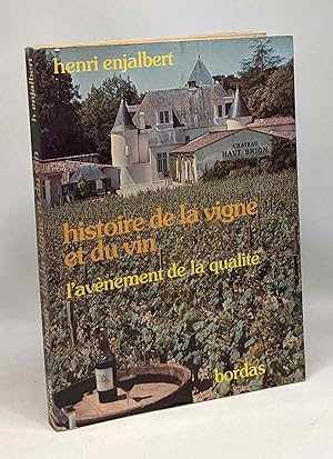 Histoire de la vigne et du vin - l'avènement de la qualité