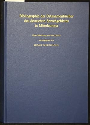 Bibliographie der Ortsnamenbücher des deutschen Sprachgebietes in Mitteleuropa (= Beiträge zur Na...