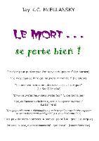 Seller image for Le Mort. se porte bien ! for sale by moluna