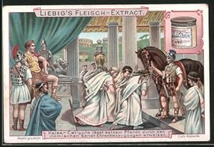 Sammelbild Liebig, Kaiser Caligula lässt seinem Pferd vom römische Senatoren Ehrenbezeugungen erw...
