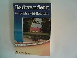 Bild des Verkufers fr Radwandern in Schleswig- Holstein. zum Verkauf von ANTIQUARIAT FRDEBUCH Inh.Michael Simon
