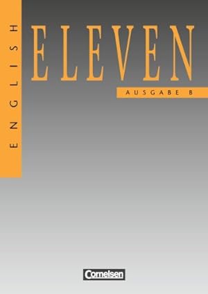 Bild des Verkäufers für English Eleven, Ausgabe B für Baden-Württemberg, Schülerbuch zum Verkauf von Gabis Bücherlager